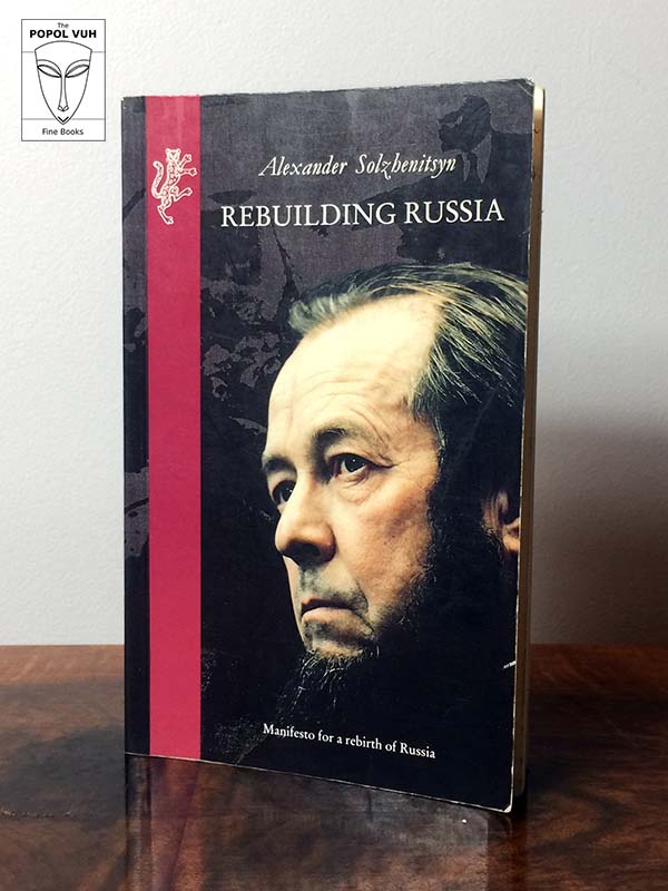 Alexander Solzhenitsyn - Rebuilding Russia